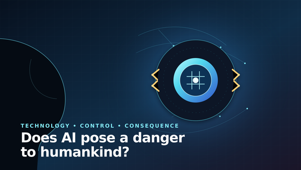 Does AI pose a danger to humankind?